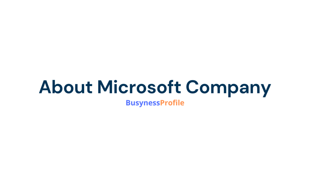 About Microsoft Company
