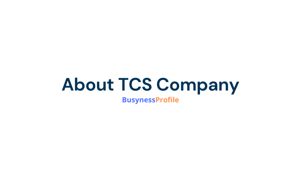 About TCS Company