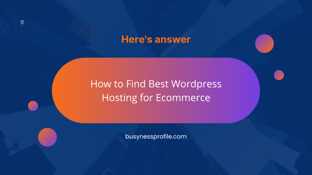 How to Find Best Wordpress Hosting for Ecommerce