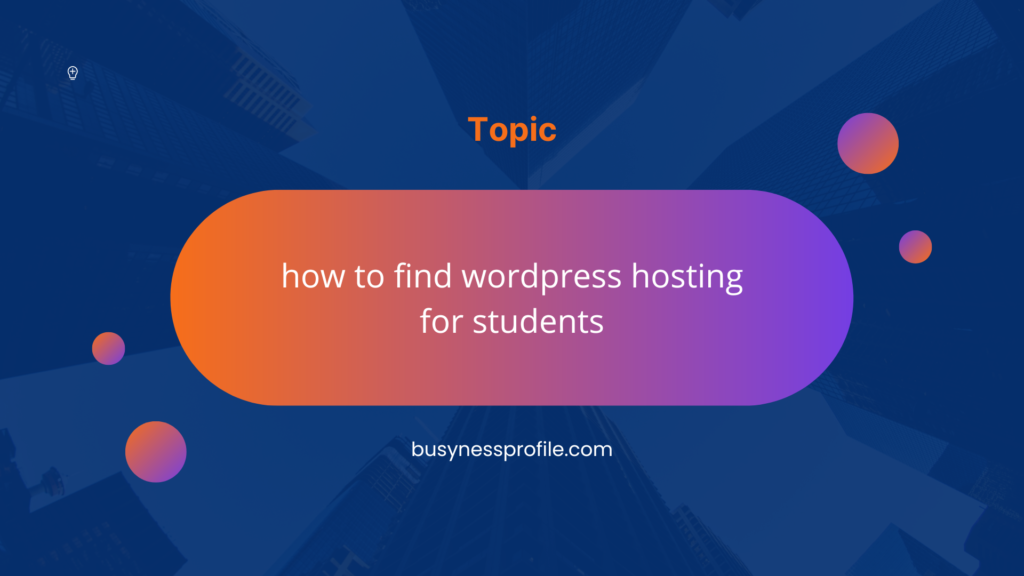 how to find wordpress hosting for students