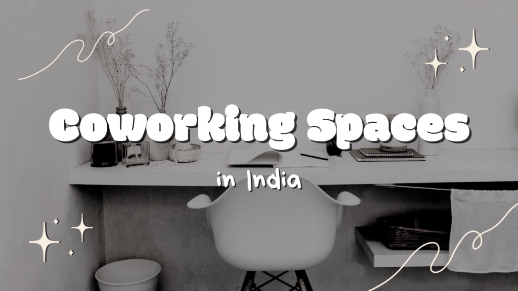 Coworking Spaces in India