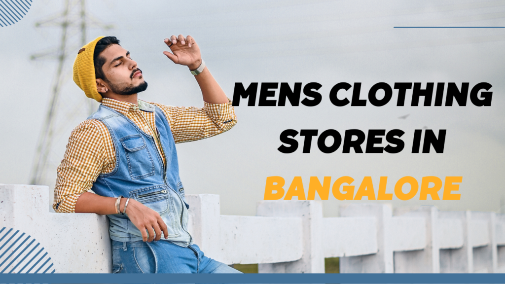 Mens Clothing Stores in Bangalore