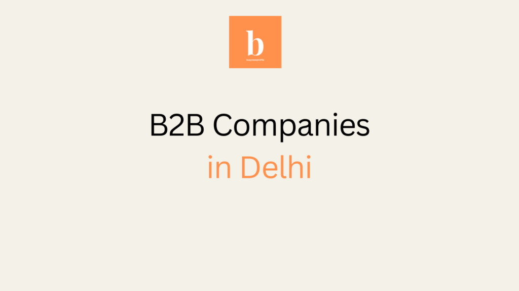 B2B Companies in Delhi